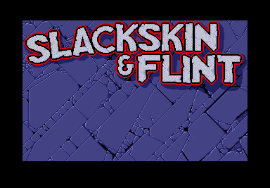 Slackskin and Flint