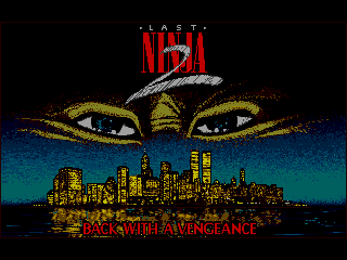The Last Ninja 2 - Back with a Vengeance